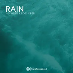 Rain - Single by Nev Hertz & Ross Viper album reviews, ratings, credits