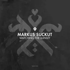 Watching the Sunset - Single by Markus Suckut album reviews, ratings, credits