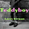 Teddyboy - EP album lyrics, reviews, download