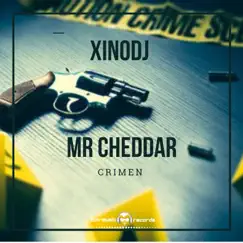 Crimen - EP by XinoDJ & Mr Cheddar album reviews, ratings, credits