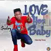 Love You Baby - Single album lyrics, reviews, download