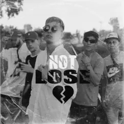 Not Lose (Bruferr Beats) - Single by Lil Tula album reviews, ratings, credits