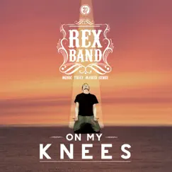 On My Knees by Rexband album reviews, ratings, credits