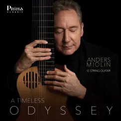 A Timeless Odyssey: Works for 12-String Guitar by Anders Miolin album reviews, ratings, credits