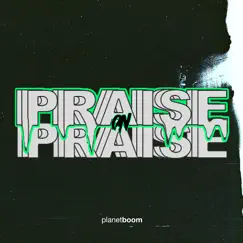 Praise on Praise (Live) Song Lyrics