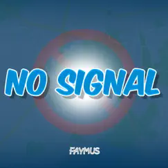 No Signal - Single by Redy Faymus album reviews, ratings, credits