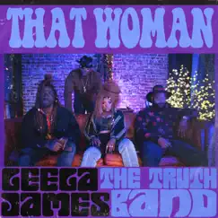That Woman - Single by Leela James & The Truth Band album reviews, ratings, credits