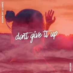 Don't Give It Up (feat. Jae Mazor) - Single by Zoree album reviews, ratings, credits