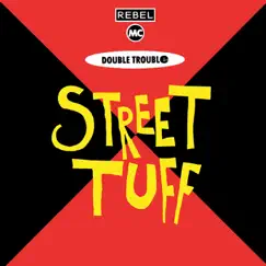 Street Tuff (feat. Rebel MC) Song Lyrics
