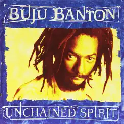 Unchained Spirit by Buju Banton album reviews, ratings, credits