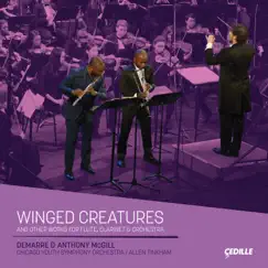 Winged Creatures by Anthony McGill, Demarre Mcgill, Chicago Youth Symphony Orchestra & Allen Tinkham album reviews, ratings, credits