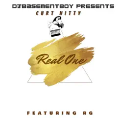 Real One (feat. RG) - Single by Curt Nitty & Dj Basement Boy album reviews, ratings, credits
