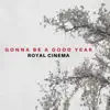 Gonna Be a Good Year - Single album lyrics, reviews, download