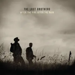After the Fire After the Rain by The Lost Brothers album reviews, ratings, credits