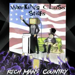 Rich Man's Country by Working Class Stiffs album reviews, ratings, credits