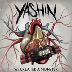 We Created a Monster by Yashin album reviews, ratings, credits