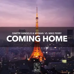 Coming Home - Single by Dimitri Vangelis & Wyman & Mike Perry album reviews, ratings, credits