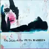 Peter Doherty & the Puta Madres (feat. The Puta Madres) album lyrics, reviews, download