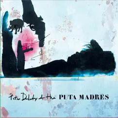 Peter Doherty & the Puta Madres (feat. The Puta Madres) by Peter Doherty album reviews, ratings, credits
