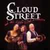 Cloudstreet and the Little Cloud Orchestra album lyrics, reviews, download