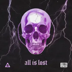All Is Lost Song Lyrics