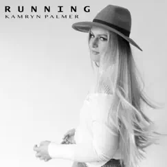 Running - Single by Kamryn Palmer album reviews, ratings, credits
