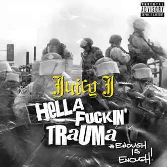 Hella F****n' Trauma - Single by Juicy J album download