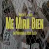 Me Mira Bien (feat. Suizo) - Single album lyrics, reviews, download