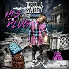 HI 5 to the Plug by Topdolla Sweizy album reviews, ratings, credits
