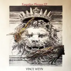Forgotten Phrases - Single by Vince Weyn album reviews, ratings, credits