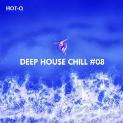 Deep House Chill, Vol. 08 by Hot-Q album reviews, ratings, credits