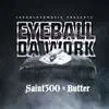 Eyeball da Work - Single (feat. Butter) - Single album lyrics, reviews, download