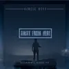Away From Here - Single album lyrics, reviews, download