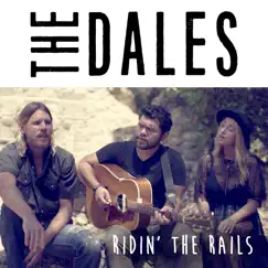 Ridin' the Rails - Single by The Dales album reviews, ratings, credits