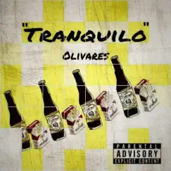 Tranquilo - Single by Olivares album reviews, ratings, credits
