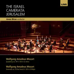 Mozart - Symphony No. 40, Serenade No. 9 (Live) by Avner Biron & The Israel Camerata Jerusalem album reviews, ratings, credits