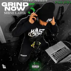 Grind Now Shine Later 3 - EP by Paid JoJo album reviews, ratings, credits