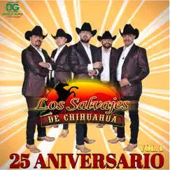 25 Aniversario, Vol. 1 - EP by Los Salvajes De Chihuahua album reviews, ratings, credits