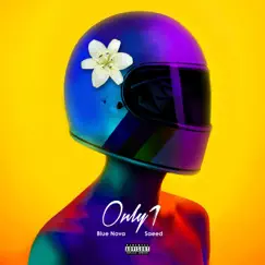 Only 1 (feat. SAEED) - Single by Blue Nova album reviews, ratings, credits