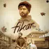 Fikar - Single album lyrics, reviews, download