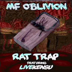 Rat Trap (feat. Livekensu) - Single by MF Oblivion album reviews, ratings, credits