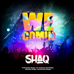 We Comin - Single by Shaq album reviews, ratings, credits