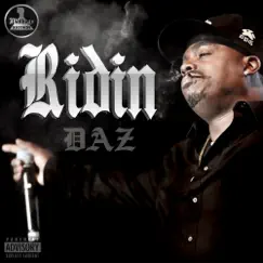 Ridin (feat. Royal Family) - Single by Daz Dillinger album reviews, ratings, credits