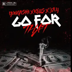 Go for That (feat. KELLS & JAY) - Single by YvngAshh album reviews, ratings, credits