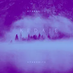 Aphrodite - Single by Kedaje album reviews, ratings, credits