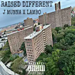 Raised Different (feat. Lambo) - Single by J Munna album reviews, ratings, credits