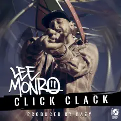 Click Clack - Single (feat. Lee Monro & Hazy) - Single by ILLEQWIP album reviews, ratings, credits