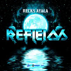 Reflejos by Recks Ayala album reviews, ratings, credits