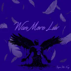 Wan More Luv - Single by SuperStar Kay album reviews, ratings, credits