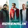 Adrenalin - Single album lyrics, reviews, download